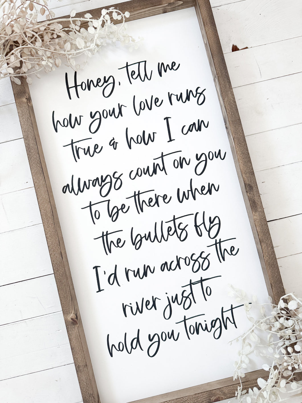 Honey tell me how your love runs true