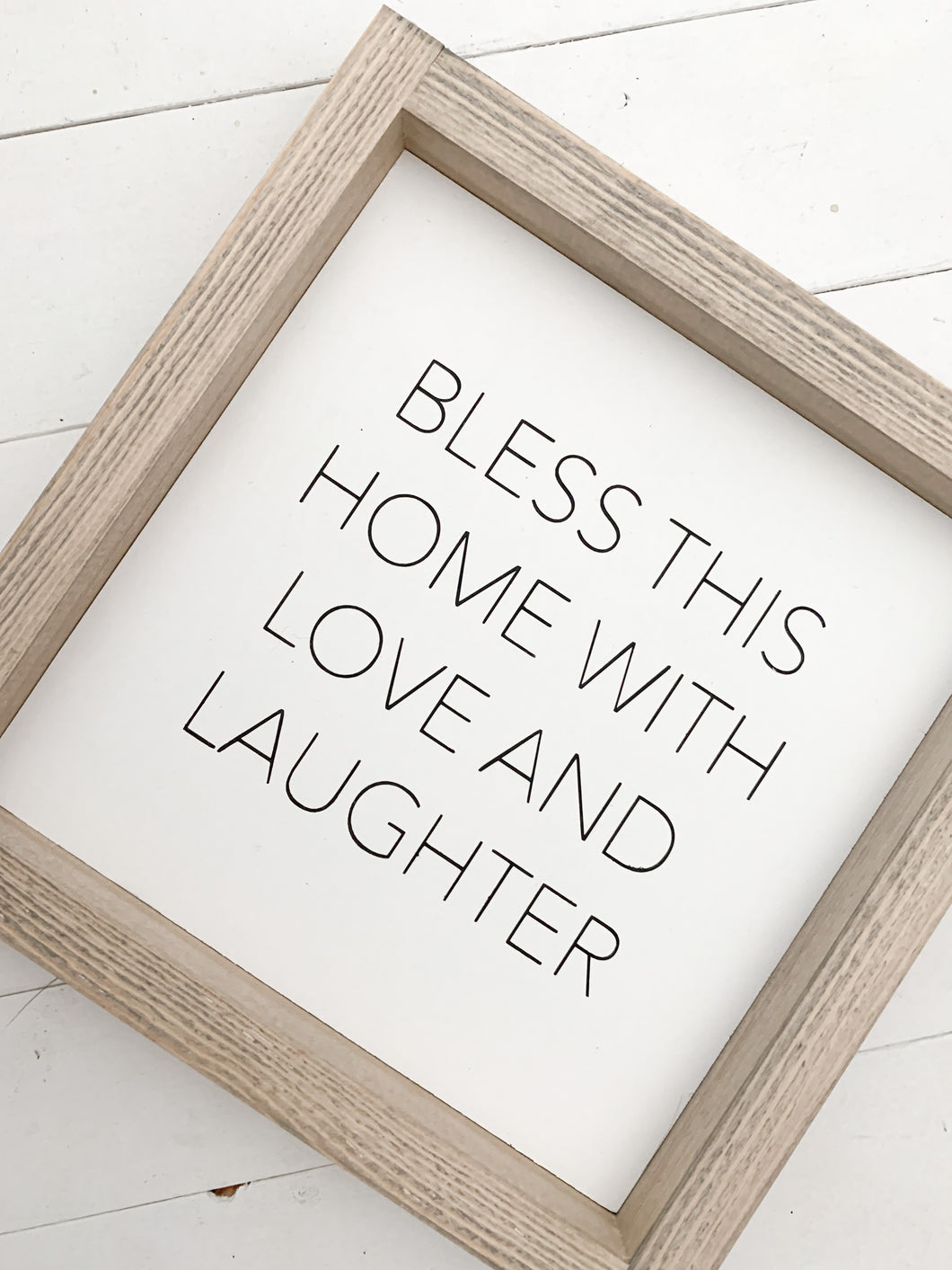 Bless this home with love and laughter