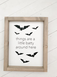 Things are a little batty around here