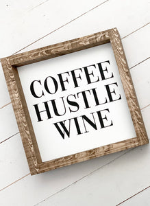 coffee hustle wine